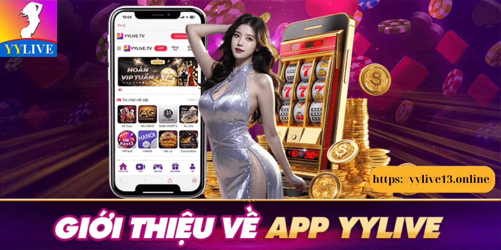 Giới thiệu về app yylive