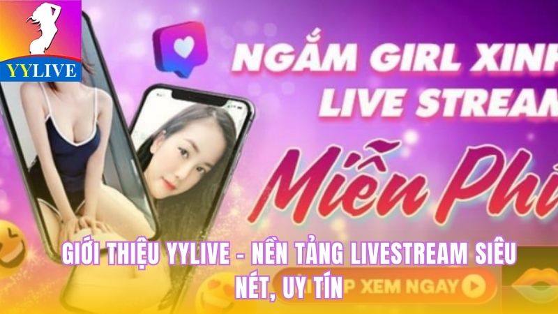 Giới thiệu YYLive